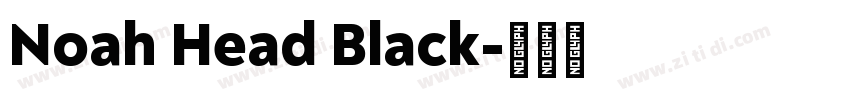 Noah Head Black字体转换